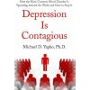 Depression Is Contagious Depression Is Contagious