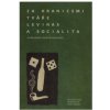 Za hranicemi tváře Levinas a socialita - Bierhanzla Jan Novotný Karel Za hranicemi tváře Levinas a socialita - Bierhanzla Jan Novotný Karel