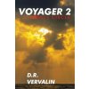 Voyager 2 (D. R. Vervalin)(Brožovaná) Voyager 2 (D. R. Vervalin)(Brožovaná)