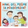 Mami, oci, poďme sa porozprávať - Petra Arslan Šinková Mami, oci, poďme sa porozprávať - Petra Arslan Šinková