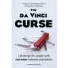 The da Vinci CURSE: Life design for people with too many interests and talents (Leonardo Lospennato)(Brožovaná) The da Vinci CURSE: Life design for people with too many interests and talents (Leonardo Lospennato)(Brožovaná)
