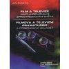Film a televize jako audiovizuální zprostředkování světa - Soňa Štroblová Film a televize jako audiovizuální zprostředkování světa - Soňa Štroblová