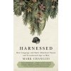 Harnessed (Mark A. Changizi)() Harnessed (Mark A. Changizi)()