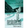 Neskutečná - Šárka Przewozná Neskutečná - Šárka Przewozná