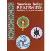 American Indian Beadwork (W. Ben Hunt,Tristram Hunt,Burshears)(Brožovaná) American Indian Beadwork (W. Ben Hunt,Tristram Hunt,Burshears)(Brožovaná)