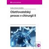 Ošetřovatelský proces v… (Ľubica Libová) Ošetřovatelský proces v… (Ľubica Libová)
