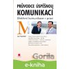 Průvodce úspěšnou komunikací - Jan Vymětal