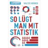 So lügt man mit Statistik So lügt man mit Statistik
