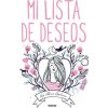 MI LISTA DE DESEOS MI LISTA DE DESEOS