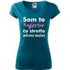 Dámske tričko s potlačou Dámske tričko s potlačou