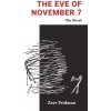 The Eve of November 7 The Eve of November 7