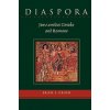 Diaspora (Erich S Gruen)(Brožovaná) Diaspora (Erich S Gruen)(Brožovaná)