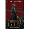 Osheimské kolo-Válka Červené královny 3 - Mark Lawrence Osheimské kolo-Válka Červené královny 3 - Mark Lawrence