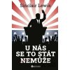 U nás se to stát nemůže - Sinclair Lewis U nás se to stát nemůže - Sinclair Lewis