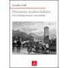 Dizionario italiano-trentino. Con un florilegio di poesie e prose dialettali (Lionello Groff)(Brožovaná) Dizionario italiano-trentino. Con un florilegio di poesie e prose dialettali (Lionello Groff)(Brožovaná)