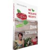 Živá strava - Mé nejlepší recepty - Věra Talandová Živá strava - Mé nejlepší recepty - Věra Talandová