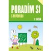 Poradím si s prvoukou 1. ročník (nové vydanie) (Iva Nováková) Poradím si s prvoukou 1. ročník (nové vydanie) (Iva Nováková)