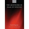 Asceticism of Isaac of Nineveh (Hagman)(Pevná) Asceticism of Isaac of Nineveh (Hagman)(Pevná)