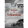 Stories of Yellowstone (Mark M. Miller)(Brožovaná) Stories of Yellowstone (Mark M. Miller)(Brožovaná)