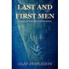 Last and First Men (Olaf Stapledon)(Brožovaná) Last and First Men (Olaf Stapledon)(Brožovaná)