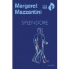 Splendore (Margaret Mazzantini)(Brožovaná) Splendore (Margaret Mazzantini)(Brožovaná)