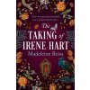 The Taking of Irene Hart - Madeleine Reiss The Taking of Irene Hart - Madeleine Reiss