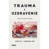 Trauma a uzdravenie - Herman Judith Trauma a uzdravenie - Herman Judith