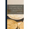 Fudamentals of Cost and Profit Calculation (Robert S. Denham)(Pevná) Fudamentals of Cost and Profit Calculation (Robert S. Denham)(Pevná)