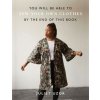 You Will Be Able to Sew Your Own Clothes by the End of This Book (Juliet Uzor)(Brožovaná) You Will Be Able to Sew Your Own Clothes by the End of This Book (Juliet Uzor)(Brožovaná)