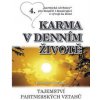 Karma v denním životě 4 - Bohumila Truhlářová Karma v denním životě 4 - Bohumila Truhlářová