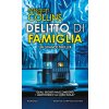 Delitto di famiglia Delitto di famiglia