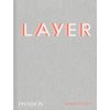 LAYER Benjamin Hubert (Benjamin Hubert and Max Fraser)(Pevná) LAYER Benjamin Hubert (Benjamin Hubert and Max Fraser)(Pevná)