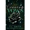 Cunning Vows (T L Smith)(Brožovaná) Cunning Vows (T L Smith)(Brožovaná)