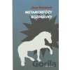 Metamorfózy rozprávky - Jana Pácalová Metamorfózy rozprávky - Jana Pácalová