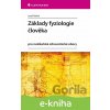 E-kniha Základy fyziologie člověka - Josef Petřek E-kniha Základy fyziologie člověka - Josef Petřek