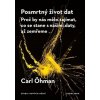 Posmrtný život dat - Carl Öhman Posmrtný život dat - Carl Öhman