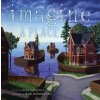 Imagine a Place (Sarah L. Thomson,Rob Gonsalves)(Pevná) Imagine a Place (Sarah L. Thomson,Rob Gonsalves)(Pevná)