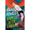 Kam tě vítr zavane - Rainbow Rowell Kam tě vítr zavane - Rainbow Rowell