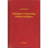 Dialogues Concerning Natural Religion Dialogues Concerning Natural Religion