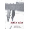 Berlin Tales (Helen Constantine,Lyn Marven)(Brožovaná) Berlin Tales (Helen Constantine,Lyn Marven)(Brožovaná)
