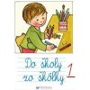 Do školy zo škôlky 1 Do školy zo škôlky 1