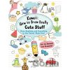 Kawaii: How to Draw Really Cute Stuff - Angela Nguyen Kawaii: How to Draw Really Cute Stuff - Angela Nguyen