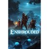 Enshrouded Enshrouded