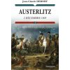 Austerlitz - 2 décembre 1805 Austerlitz - 2 décembre 1805