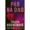 Pád na dno - Colleen Hoover Pád na dno - Colleen Hoover