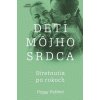 Deti môjho srdca Stretnutia po rokoch Deti môjho srdca Stretnutia po rokoch