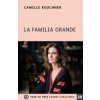 LA FAMILIA GRANDE (Kouchner)(Brožovaná) LA FAMILIA GRANDE (Kouchner)(Brožovaná)
