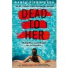 Dead to Her (Sarah Pinborough)(Brožovaná) Dead to Her (Sarah Pinborough)(Brožovaná)