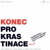 Konec prokrastinace Konec prokrastinace