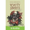 E-kniha Kvety smrti - Radka Horniaková E-kniha Kvety smrti - Radka Horniaková